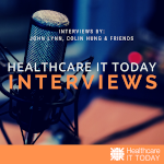 Healthcare IT Today Interviews Podcast